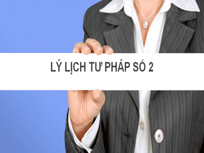 HƯỚNG DẪN CÁC BƯỚC XIN CẤP LÝ LỊCH TƯ PHÁP SỐ 2 HƯỚNG DẪN CÁC BƯỚC XIN CẤP LÝ LỊCH TƯ PHÁP SỐ 2